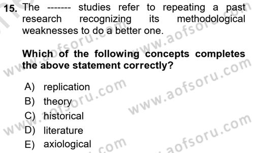 Research Methods Dersi 2024 - 2025 Yılı (Vize) Ara Sınav Soruları 15. Soru