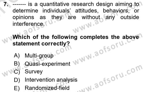 Research Methods Dersi 2024 - 2025 Yılı (Vize) Ara Sınav Soruları 7. Soru