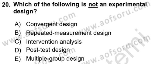 Research Methods Dersi 2025 - 2026 Yılı (Vize) Ara Sınav Soruları 20. Soru