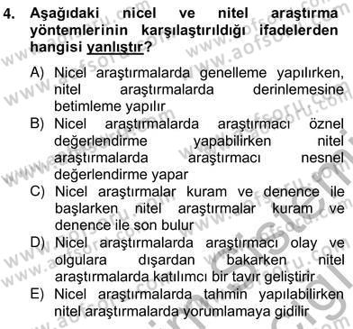 Bilimsel Araştırma Yöntemleri Dersi 2012 - 2013 Yılı (Vize) Ara Sınavı 4. Soru