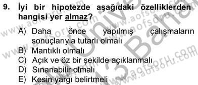 Bilimsel Araştırma Yöntemleri Dersi 2012 - 2013 Yılı (Vize) Ara Sınavı 9. Soru