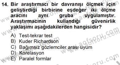 Bilimsel Araştırma Yöntemleri Dersi 2012 - 2013 Yılı (Final) Dönem Sonu Sınav Soruları 14. Soru