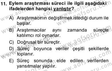 Bilimsel Araştırma Yöntemleri Dersi 2013 - 2014 Yılı (Vize) Ara Sınavı 11. Soru