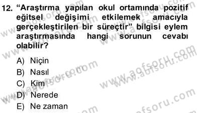 Bilimsel Araştırma Yöntemleri Dersi 2013 - 2014 Yılı (Vize) Ara Sınav Soruları 12. Soru