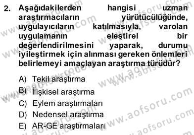 Bilimsel Araştırma Yöntemleri Dersi 2013 - 2014 Yılı (Vize) Ara Sınav Soruları 2. Soru