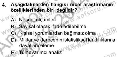 Bilimsel Araştırma Yöntemleri Dersi 2013 - 2014 Yılı (Vize) Ara Sınav Soruları 4. Soru