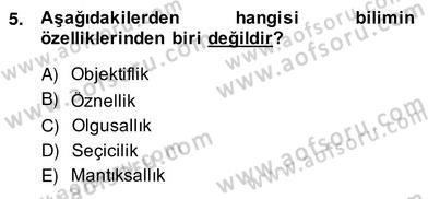 Bilimsel Araştırma Yöntemleri Dersi 2013 - 2014 Yılı (Vize) Ara Sınav Soruları 5. Soru
