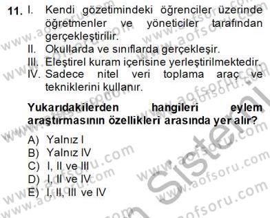 Bilimsel Araştırma Yöntemleri Dersi 2014 - 2015 Yılı (Vize) Ara Sınavı 11. Soru