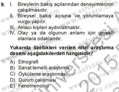 Bilimsel Araştırma Yöntemleri Dersi 2014 - 2015 Yılı (Vize) Ara Sınavı 9. Soru