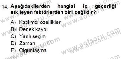 Bilimsel Araştırma Yöntemleri Dersi 2014 - 2015 Yılı (Final) Dönem Sonu Sınav Soruları 14. Soru