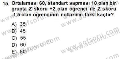 Bilimsel Araştırma Yöntemleri Dersi 2014 - 2015 Yılı (Final) Dönem Sonu Sınav Soruları 15. Soru