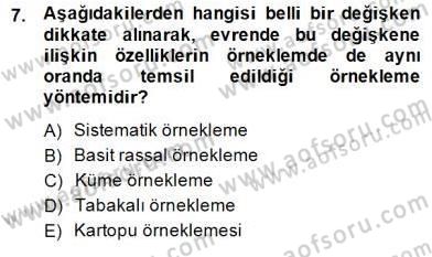 Bilimsel Araştırma Yöntemleri Dersi 2014 - 2015 Yılı (Final) Dönem Sonu Sınav Soruları 7. Soru