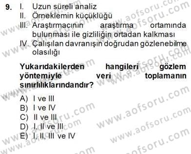 Bilimsel Araştırma Yöntemleri Dersi 2014 - 2015 Yılı (Final) Dönem Sonu Sınavı 9. Soru