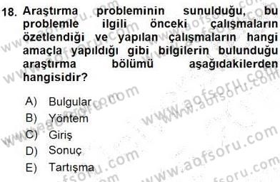 Bilimsel Araştırma Yöntemleri Dersi 2015 - 2016 Yılı (Final) Dönem Sonu Sınav Soruları 18. Soru
