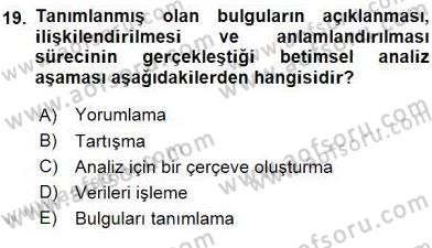 Bilimsel Araştırma Yöntemleri Dersi 2015 - 2016 Yılı (Final) Dönem Sonu Sınav Soruları 19. Soru