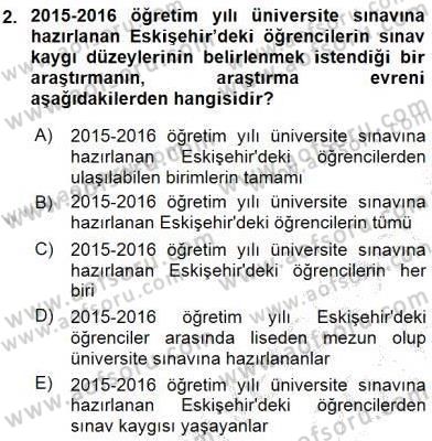 Bilimsel Araştırma Yöntemleri Dersi 2015 - 2016 Yılı (Final) Dönem Sonu Sınav Soruları 2. Soru