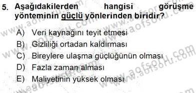 Bilimsel Araştırma Yöntemleri Dersi 2015 - 2016 Yılı (Final) Dönem Sonu Sınav Soruları 5. Soru