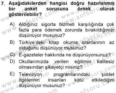 Bilimsel Araştırma Yöntemleri Dersi 2015 - 2016 Yılı (Final) Dönem Sonu Sınav Soruları 7. Soru