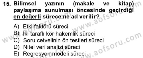 Uluslararası İlişkilerde Araştırma Yöntemleri Dersi 2012 - 2013 Yılı (Final) Dönem Sonu Sınav Soruları 15. Soru