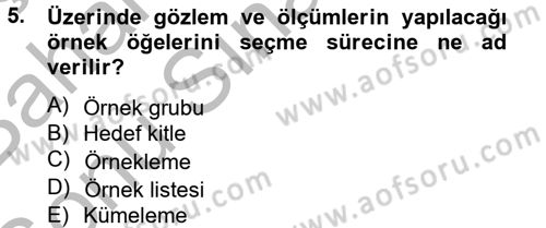Uluslararası İlişkilerde Araştırma Yöntemleri Dersi 2012 - 2013 Yılı (Final) Dönem Sonu Sınav Soruları 5. Soru
