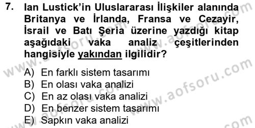 Uluslararası İlişkilerde Araştırma Yöntemleri Dersi 2012 - 2013 Yılı (Final) Dönem Sonu Sınav Soruları 7. Soru