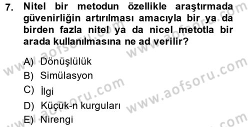 Uluslararası İlişkilerde Araştırma Yöntemleri Dersi 2013 - 2014 Yılı (Final) Dönem Sonu Sınav Soruları 7. Soru