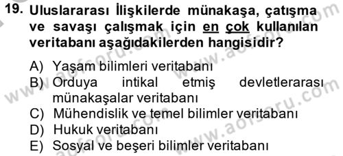 Uluslararası İlişkilerde Araştırma Yöntemleri Dersi 2014 - 2015 Yılı (Final) Dönem Sonu Sınavı 19. Soru