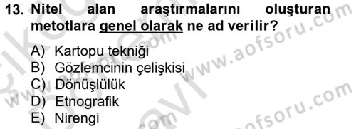 Uluslararası İlişkilerde Araştırma Yöntemleri Dersi 2014 - 2015 Yılı Tek Ders Sınav Soruları 13. Soru