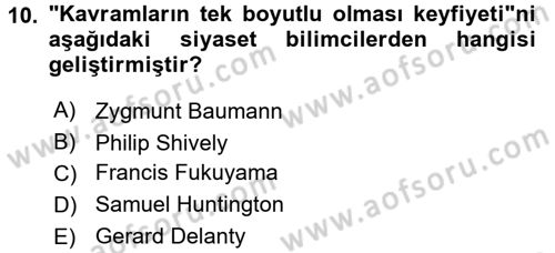 Uluslararası İlişkilerde Araştırma Yöntemleri Dersi 2015 - 2016 Yılı (Vize) Ara Sınav Soruları 10. Soru
