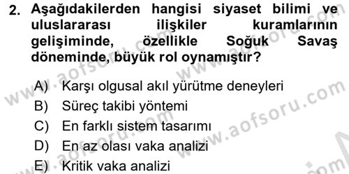 Uluslararası İlişkilerde Araştırma Yöntemleri Dersi 2016 - 2017 Yılı (Final) Dönem Sonu Sınav Soruları 2. Soru