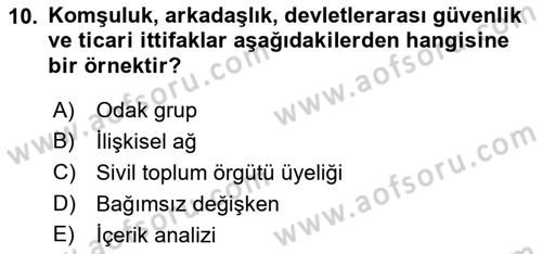 Uluslararası İlişkilerde Araştırma Yöntemleri Dersi 2018 - 2019 Yılı 3 Ders Sınav Soruları 10. Soru