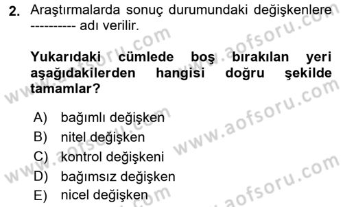Uluslararası İlişkilerde Araştırma Yöntemleri Dersi 2020 - 2021 Yılı Yaz Okulu Sınav Soruları 2. Soru