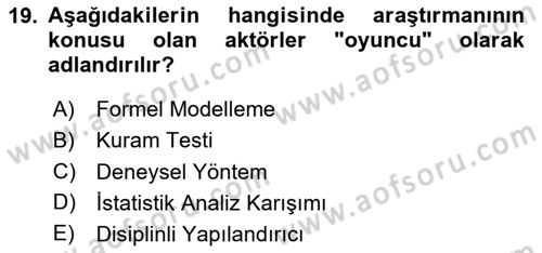 Uluslararası İlişkilerde Araştırma Yöntemleri Dersi 2023 - 2024 Yılı Yaz Okulu Sınav Soruları 19. Soru