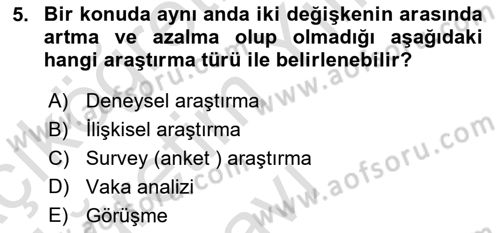 Uluslararası İlişkilerde Araştırma Yöntemleri Dersi 2023 - 2024 Yılı Yaz Okulu Sınav Soruları 5. Soru