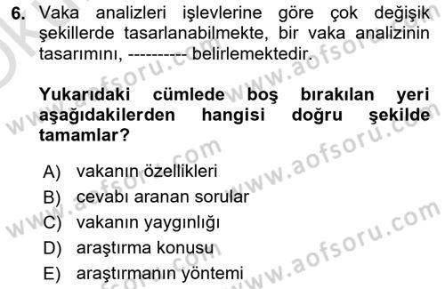 Uluslararası İlişkilerde Araştırma Yöntemleri Dersi 2024 - 2025 Yılı Yaz Okulu Sınav Soruları 6. Soru