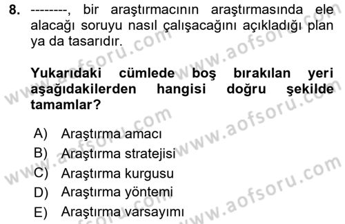 Uluslararası İlişkilerde Araştırma Yöntemleri Dersi 2024 - 2025 Yılı Yaz Okulu Sınav Soruları 8. Soru
