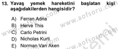 Gastronominin Temelleri Dersi 2020 - 2021 Yılı Yaz Okulu Sınav Soruları 13. Soru