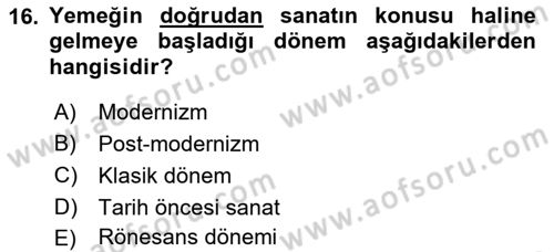 Gastronominin Temelleri Dersi 2021 - 2022 Yılı (Vize) Ara Sınav Soruları 16. Soru