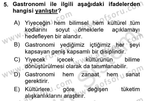 Gastronominin Temelleri Dersi 2021 - 2022 Yılı (Vize) Ara Sınav Soruları 5. Soru