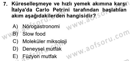 Gastronominin Temelleri Dersi 2021 - 2022 Yılı (Vize) Ara Sınav Soruları 7. Soru
