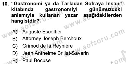 Gastronominin Temelleri Dersi 2022 - 2023 Yılı (Vize) Ara Sınav Soruları 10. Soru