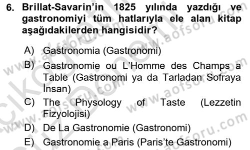 Gastronominin Temelleri Dersi 2022 - 2023 Yılı (Vize) Ara Sınav Soruları 6. Soru