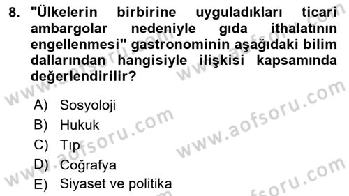 Gastronominin Temelleri Dersi 2022 - 2023 Yılı (Vize) Ara Sınav Soruları 8. Soru