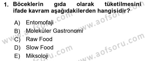 Gastronominin Temelleri Dersi 2022 - 2023 Yılı (Final) Dönem Sonu Sınav Soruları 1. Soru