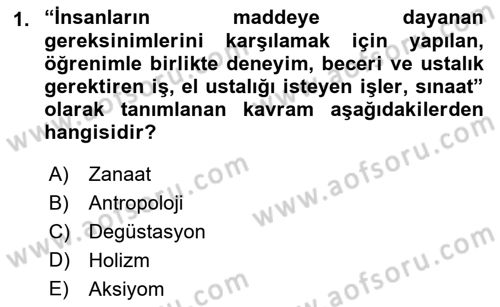 Gastronominin Temelleri Dersi 2023 - 2024 Yılı (Vize) Ara Sınav Soruları 1. Soru