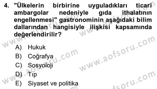 Gastronominin Temelleri Dersi 2023 - 2024 Yılı (Vize) Ara Sınav Soruları 4. Soru