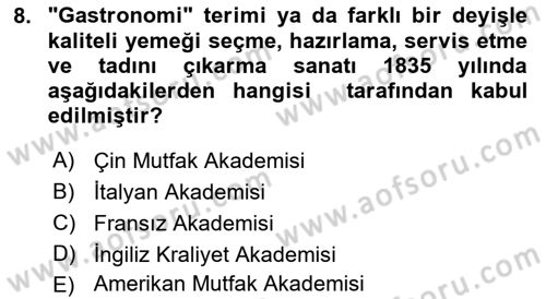 Gastronominin Temelleri Dersi 2023 - 2024 Yılı (Vize) Ara Sınav Soruları 8. Soru