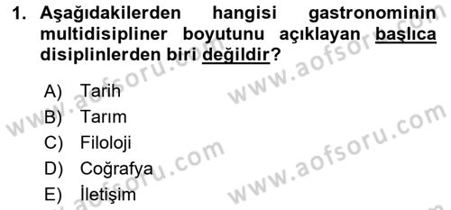 Gastronominin Temelleri Dersi 2023 - 2024 Yılı Yaz Okulu Sınav Soruları 1. Soru