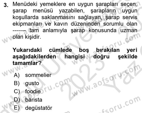 Gastronominin Temelleri Dersi 2023 - 2024 Yılı Yaz Okulu Sınav Soruları 3. Soru