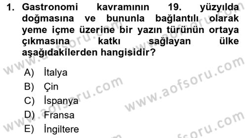Gastronominin Temelleri Dersi 2024 - 2025 Yılı (Vize) Ara Sınav Soruları 1. Soru